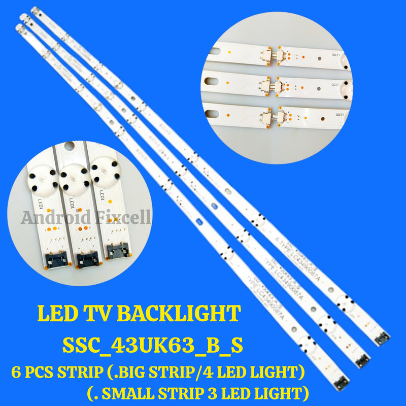 SSC_43UK63_B_S, 6 PCS STRIP / BIG STRIP 4 LED LIGHT/SMALL STRIP 3 LED LIGHT