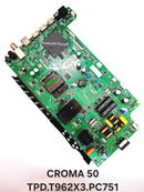 CROMA 50 TPD.T962*3.PC751 LED TV MOTHERBOARD
