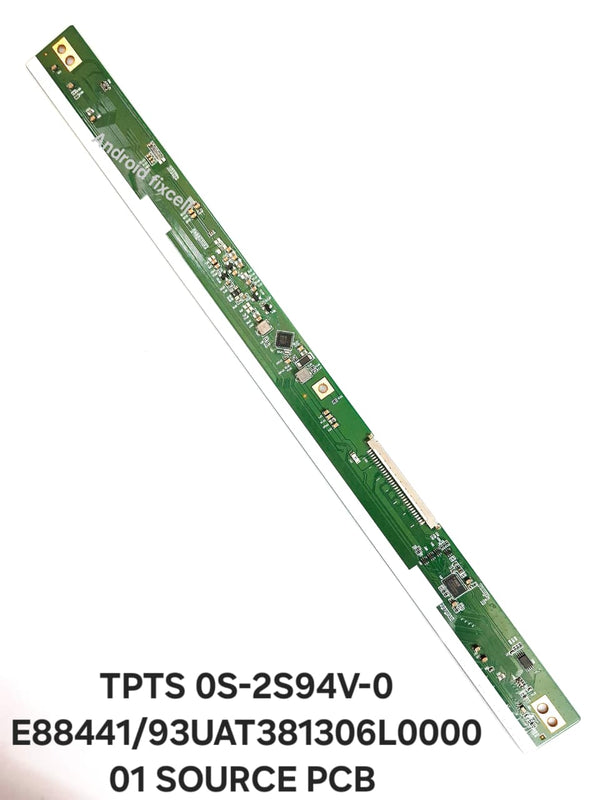 TPTS 0S-2S94V-0 E88441/93UAT381306L000001 LED TV SOURCE PCB