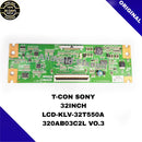 T-CON SONY 32INCH LCD-KLV-32T550A 320AB0C2L VO.3 LED TV MOTHERBOARD