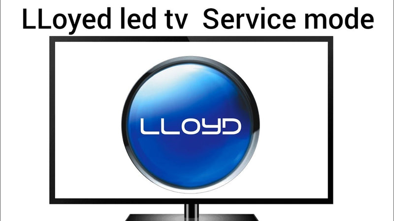 LLOYD LED TV REPAIR  LLOYD LED TV SERVICE  LLOYD LED TV TELEVICE SERVICE