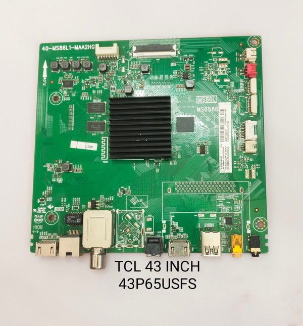 TCL 43 INCH 43P65USFS TV MOTHER BOARD