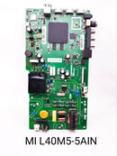 MI L40M5-5AIN SMART LED TV MOTHERBOARD. MI 40 INCH