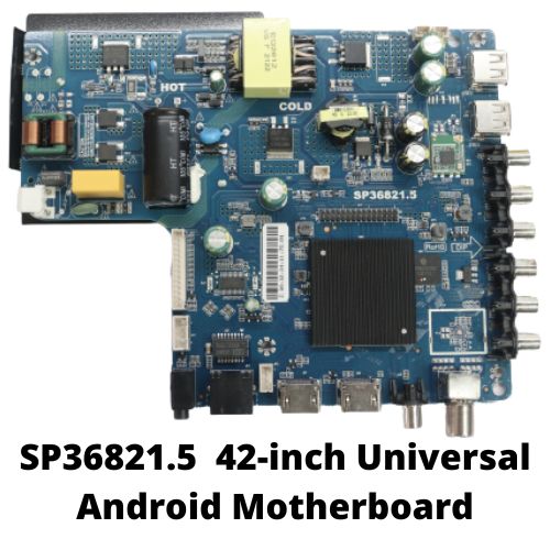 Universal SMART LED TV Android Motherboard SP36821.5 42-inch