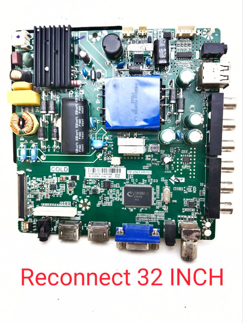 RECONNECT RELEG3206N 32 INCH LED TV MOTHERBOARD. PART NO:- TP.V56T.PB707